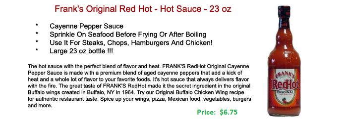 Frank's Original Red Hot - Hot Sauce - 23 oz<h1>Pat O'Brien's World Famous Hurricane Cocktail Mix</h1>